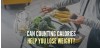 Does Counting Calories Really Help With Weight Loss?
